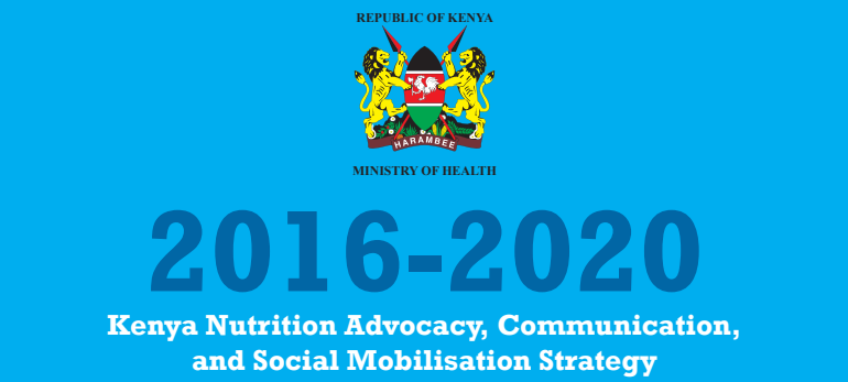 Kenya Nutrition Advocacy, Communication, and Social Mobilisation Strategy